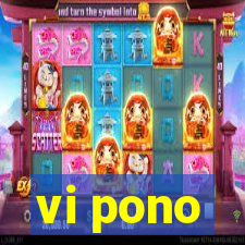 vi pono